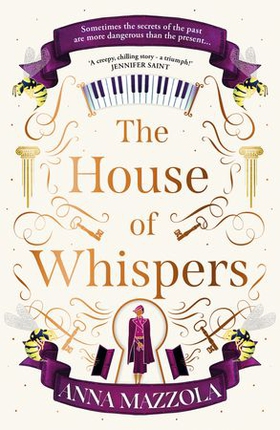 The House of Whispers - The thrilling new novel from the bestselling author of The Clockwork Girl! (ebok) av Anna Mazzola