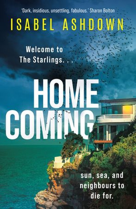 Homecoming - A mesmerising and addictive thriller that will keep you hooked (ebok) av Isabel Ashdown