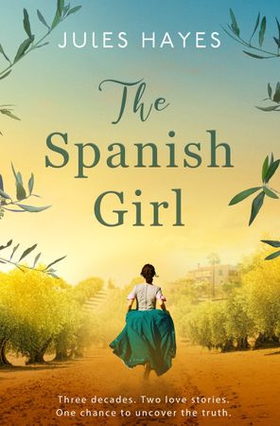 The Spanish Girl - A completely gripping and heartbreaking historical novel (ebok) av Jules Hayes