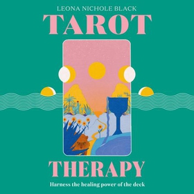 Tarot Therapy - Harness the healing power of the deck (lydbok) av Leona Nichole Black