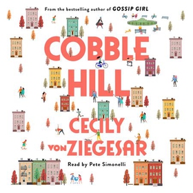 Cobble Hill - A fresh, funny page-turning read from the bestselling author of Gossip Girl (lydbok) av Cecily von Ziegesar