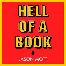 Hell of a Book - WINNER of the National Book Award for Fiction (lydbok) av Jason Mott