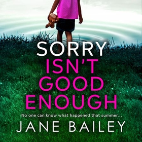 Sorry Isn't Good Enough (lydbok) av Jane Bailey