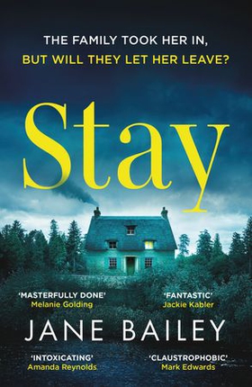 Stay - An absolutely gripping suspense novel packed with mystery (ebok) av Jane Bailey