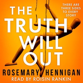 The Truth Will Out - The tense and utterly gripping debut that will keep you on the edge of your seat (lydbok) av Rosemary Hennigan