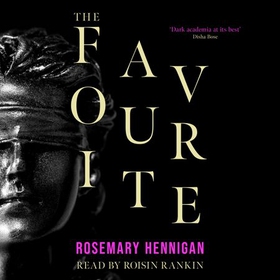 The Favourite - A razor-sharp suspense novel that will stay with you long after the final page (lydbok) av Rosemary Hennigan