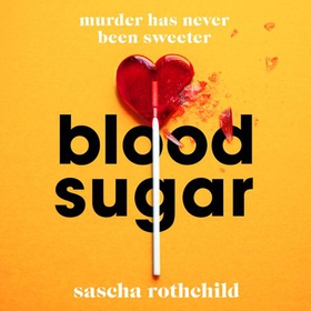 Blood Sugar - A New York Times Best Thriller (lydbok) av Ukjent