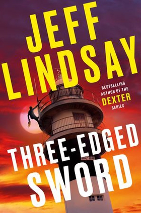 Three-Edged Sword - Riley Wolfe Thriller (ebok) av Jeff Lindsay