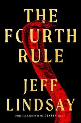 The Fourth Rule (ebok) av Jeff Lindsay