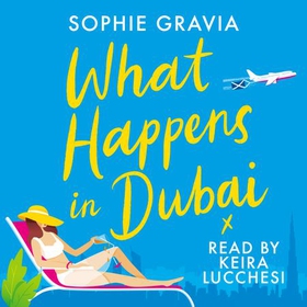 What Happens in Dubai - The unputdownable laugh-out-loud bestseller of the year! (lydbok) av Ukjent