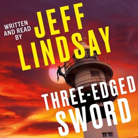 Three-Edged Sword - Riley Wolfe Thriller (lydbok) av Jeff Lindsay