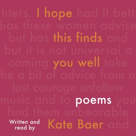 I Hope This Finds You Well (lydbok) av Kate Baer