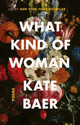 What Kind of Woman (ebok) av Kate Baer