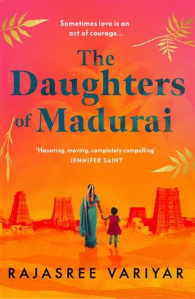 The Daughters of Madurai - Heartwrenching yet ultimately uplifting, this incredible debut will make you think (ebok) av Ukjent