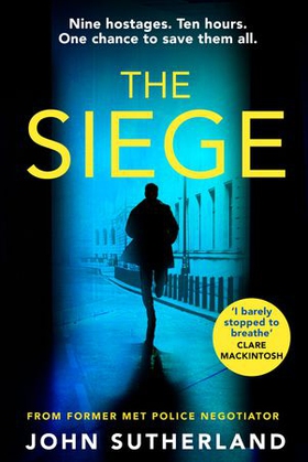 The Siege - The first in a thrilling and heart-pounding new police procedural series set in London (ebok) av John Sutherland