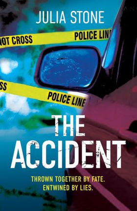 The Accident - A page turning psychological suspense with an ending you won't see coming! (ebok) av Julia Stone
