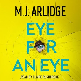 Eye for An Eye - The Richard & Judy Winter 2024 Book Club thriller that will get everyone talking (lydbok) av M. J. Arlidge