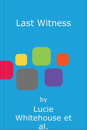 Last Witness - The brand new 2024 crime thriller that will keep you up all night (lydbok) av Lucie Whitehouse