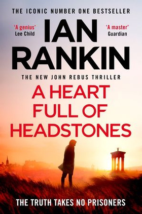 A Heart Full of Headstones - The Gripping Must-Read Thriller from the No.1 Bestseller Ian Rankin (ebok) av Ian Rankin
