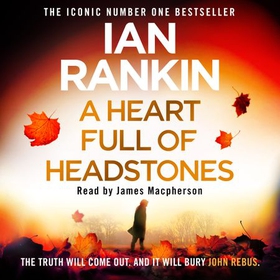 A Heart Full of Headstones - The number one bestselling series that inspired BBC One’s REBUS (lydbok) av Ukjent