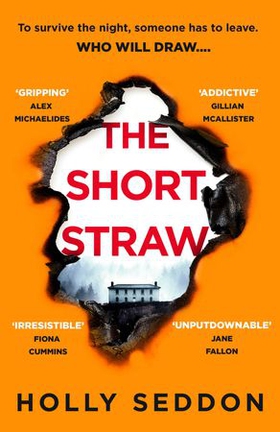 The Short Straw - 'An intensely readable and gripping pageturner' - Alex Michaelides, author of THE SILENT PATIENT (ebok) av Holly Seddon