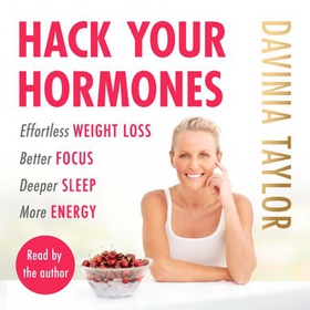 Hack Your Hormones - The Number One Sunday Times Bestseller (lydbok) av Davinia Taylor