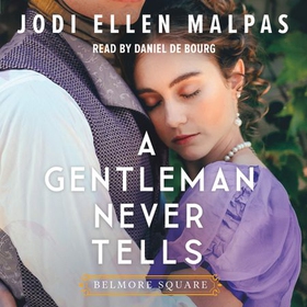 A Gentleman Never Tells - The sexy, steamy and utterly page-turning new regency romance from the million-copy bestselling author (lydbok) av Jodi Ellen Malpas