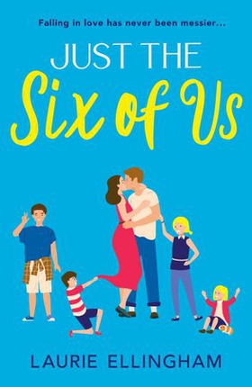 Just The Six of Us (ebok) av Laurie Ellingham