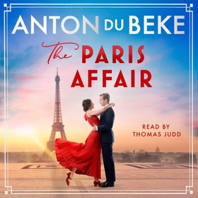 The Paris Affair - Escape with the uplifting, romantic new book from Strictly Come Dancing star Anton Du Beke (lydbok) av Anton Du Beke