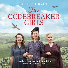 The Codebreaker Girls - A totally gripping WWII historical mystery novel (lydbok) av Ellie Curzon