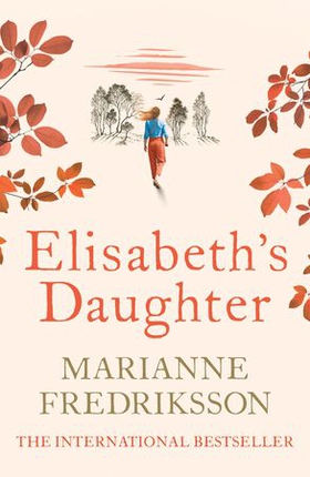 Elisabeth's Daughter (ebok) av Marianne Fredriksson