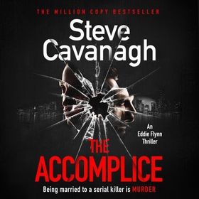 The Accomplice - The gripping, must-read thriller (lydbok) av Steve Cavanagh