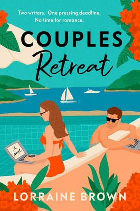 Couples Retreat - The perfect enemies-to-lovers, escapist romcom for 2024 (ebok) av Lorraine Brown