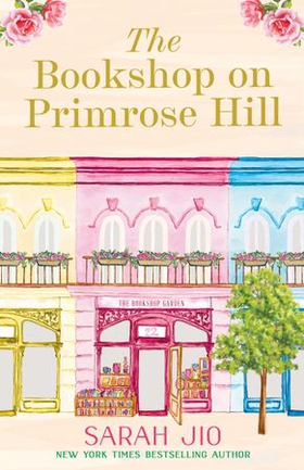 The Bookshop on Primrose Hill - The cosy and uplifting read set in a gorgeous London bookshop from New York Times bestselling author Sarah Jio (ebok) av Ukjent