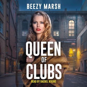 Queen of Clubs - An exciting and gripping new crime saga series (lydbok) av Beezy Marsh