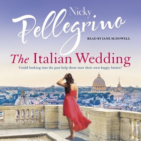 The Italian Wedding (lydbok) av Nicky Pellegrino