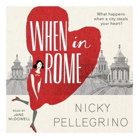 When in Rome (lydbok) av Nicky Pellegrino