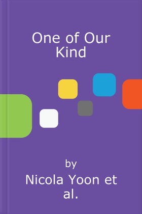 One of Our Kind (lydbok) av Nicola Yoon