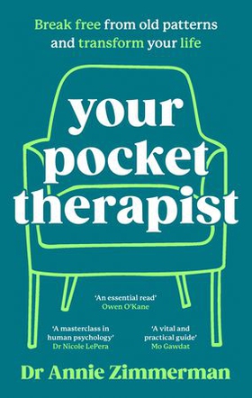 Your Pocket Therapist - Break free from old patterns and transform your life (ebok) av Annie Zimmerman