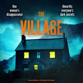 The Village - A brilliantly chilling and thrilling mystery debut novel (lydbok) av Lisa Rookes