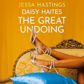 Daisy Haites: The Great Undoing