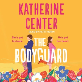 The Bodyguard - 'A shot of pure joy' EMILY HENRY (lydbok) av Katherine Center