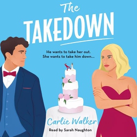 The Takedown - A fun enemies-to-lovers, fake-dating spy romcom (lydbok) av Carlie Walker