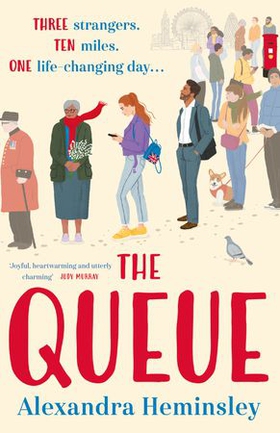 The Queue - The heartwarming novel inspired by the queue for the Queen (ebok) av Alexandra Heminsley