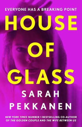 House of Glass - An addictive psychological thriller about buried secrets with an unforgettable twist (ebok) av Sarah Pekkanen