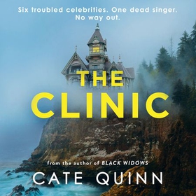 The Clinic - The compulsive new thriller from the critically acclaimed author of Black Widows (lydbok) av Cate Quinn