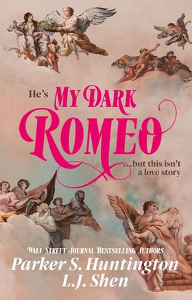 My Dark Romeo - The unputdownable billionaire romance TikTok can't stop reading! (ebok) av L.J. Shen
