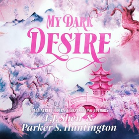 My Dark Desire - The enemies-to-lovers romance TikTok can't stop talking about (lydbok) av L.J. Shen