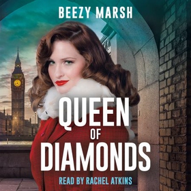 Queen of Diamonds - An exciting and gripping new crime saga series (lydbok) av Beezy Marsh