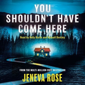 You Shouldn't Have Come Here - An absolutely gripping thriller from 'the queen of twists' (lydbok) av Jeneva Rose